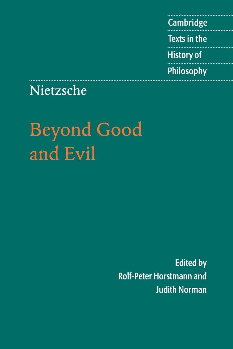 Nietzsche: Beyond Good And Evil: Prelude To A Philosophy Of The Future (Cambridge Texts In The History Of Philosophy),Used