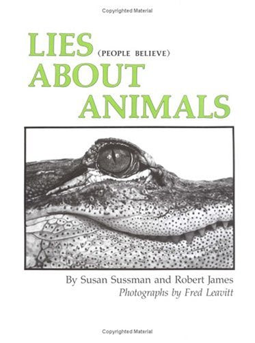 Lies (people believe) About Animals,New