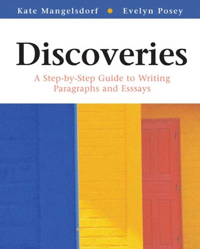 Discoveries: A StepbyStep Guide to Writing Paragraphs and Essays,Used