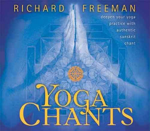 Yoga Chants: Deepen Your Yoga Practice with Authentic Sanskrit Chant,Used