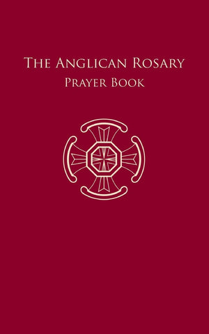 The Anglican Rosary: Prayer Book,Used