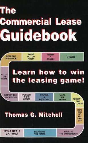 The Commercial Lease Guidebook: Learn How to Win the Leasing Game!,Used