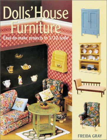 Dolls' House Furniture: EasytoMake Projects in 1/12 Scale,Used