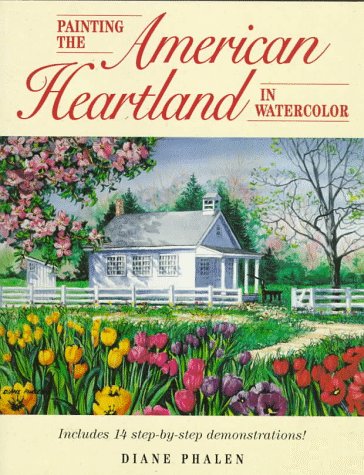 Painting the American Heartland in Watercolor,New