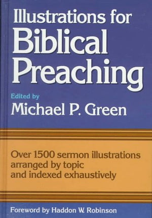 Illustrations for Biblical Preaching,Used