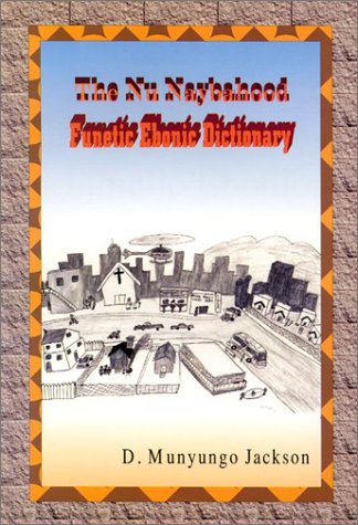 The Nu Naybahood Funetic Ebonic Dictionary,Used