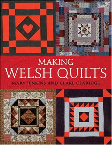 Making Welsh Quilts: The Textile Tradition That Inspired The Amish?,New