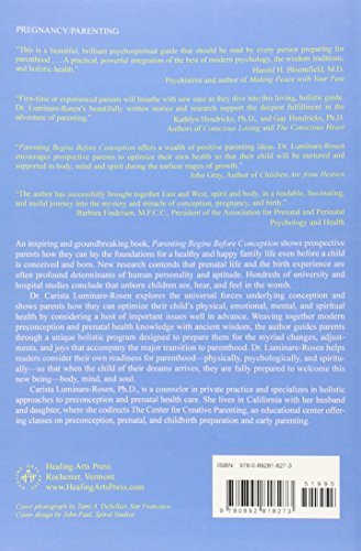 Parenting Begins Before Conception: A Guide To Preparing Body, Mind, And Spirit For You And Your Future Child,Used