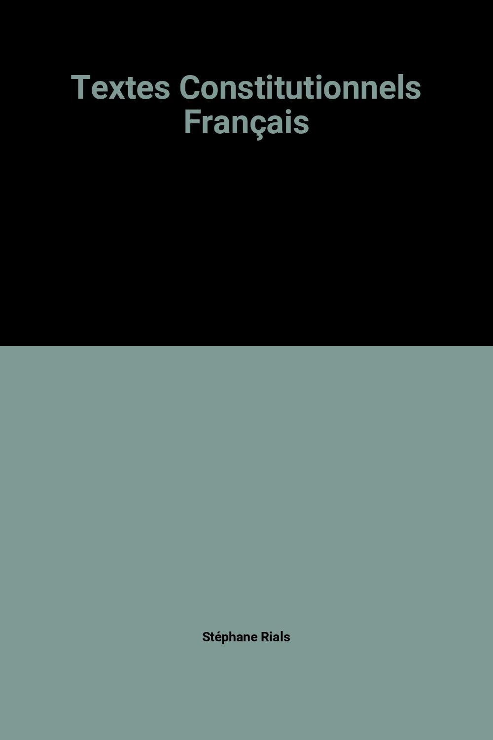 Textes constitutionnels francais (QUE SAISJE ?),Used