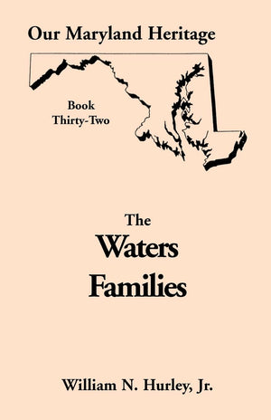The Waters Families: Our Maryland Heritage,Used