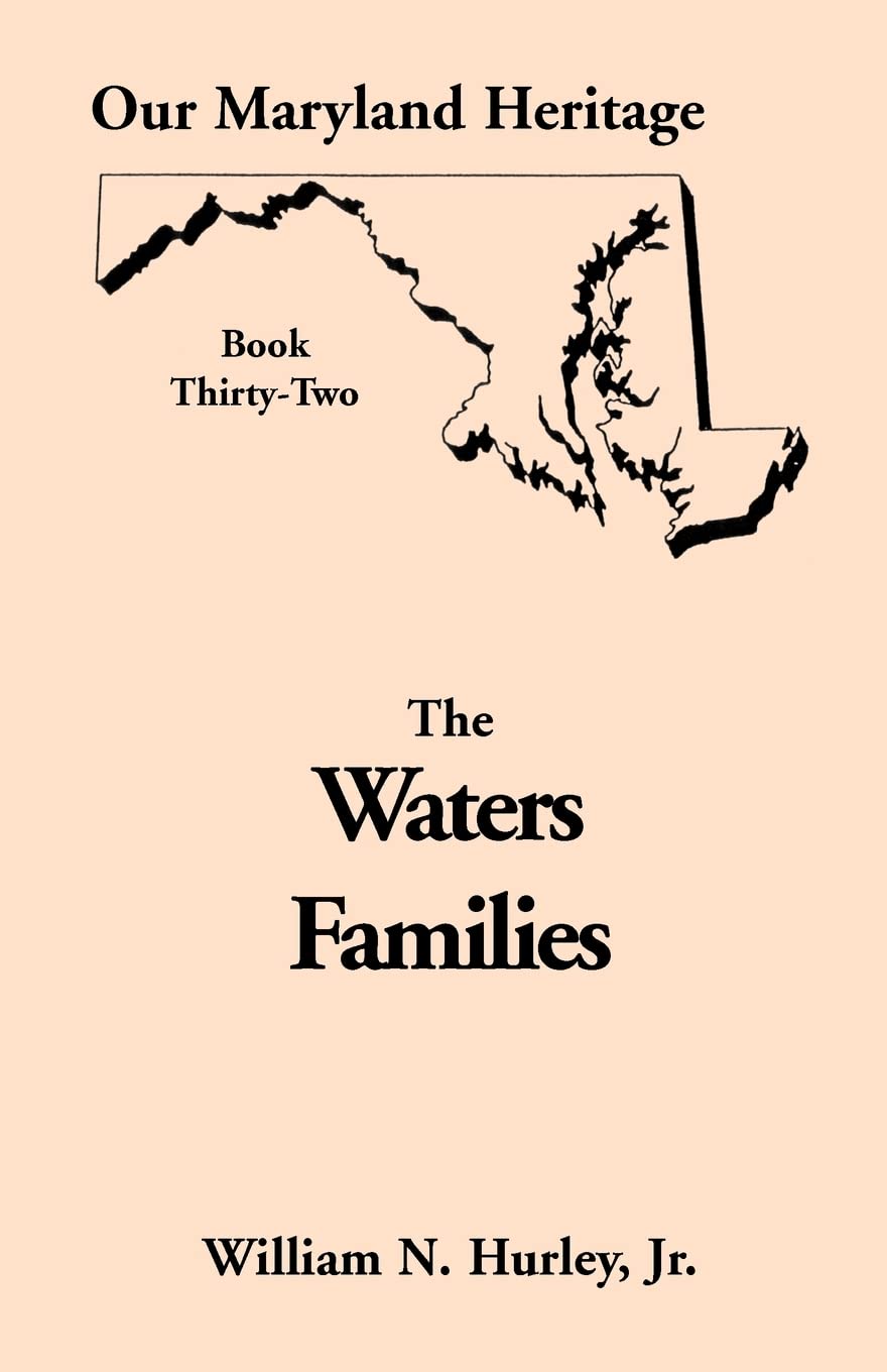The Waters Families: Our Maryland Heritage,Used
