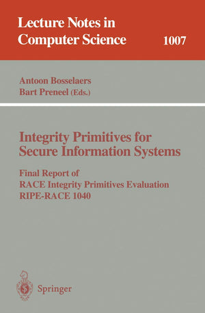 Integrity Primitives for Secure Information Systems: Final RIPE Report of RACE Integrity Primitives Evaluation (Lecture Notes in,Used