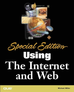 Special Edition Using the Internet and Web,Used