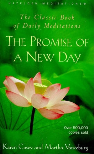 The Promise Of A New Day: A Book Of Daily Meditations (Hazelden Meditations),Used