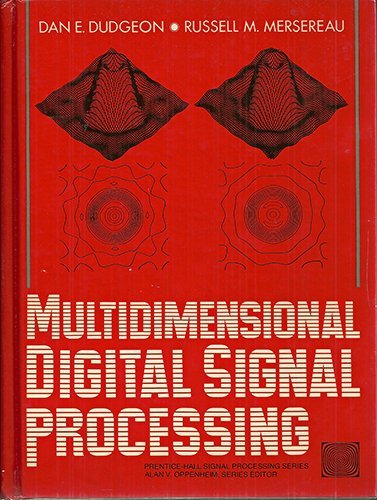Multidimensional Digital Signal Processing (Prenticehall Signal Processing Series)