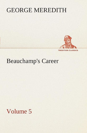 Beauchamp's Career  Volume 5,Used