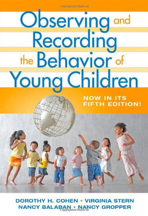Observing And Recording The Behavior Of Young Children,New
