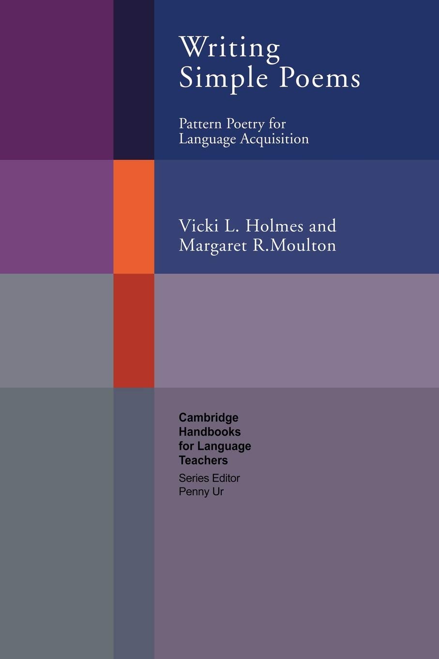 Writing Simple Poems: Pattern Poetry for Language Acquisition (Cambridge Handbooks for Language Teachers),Used
