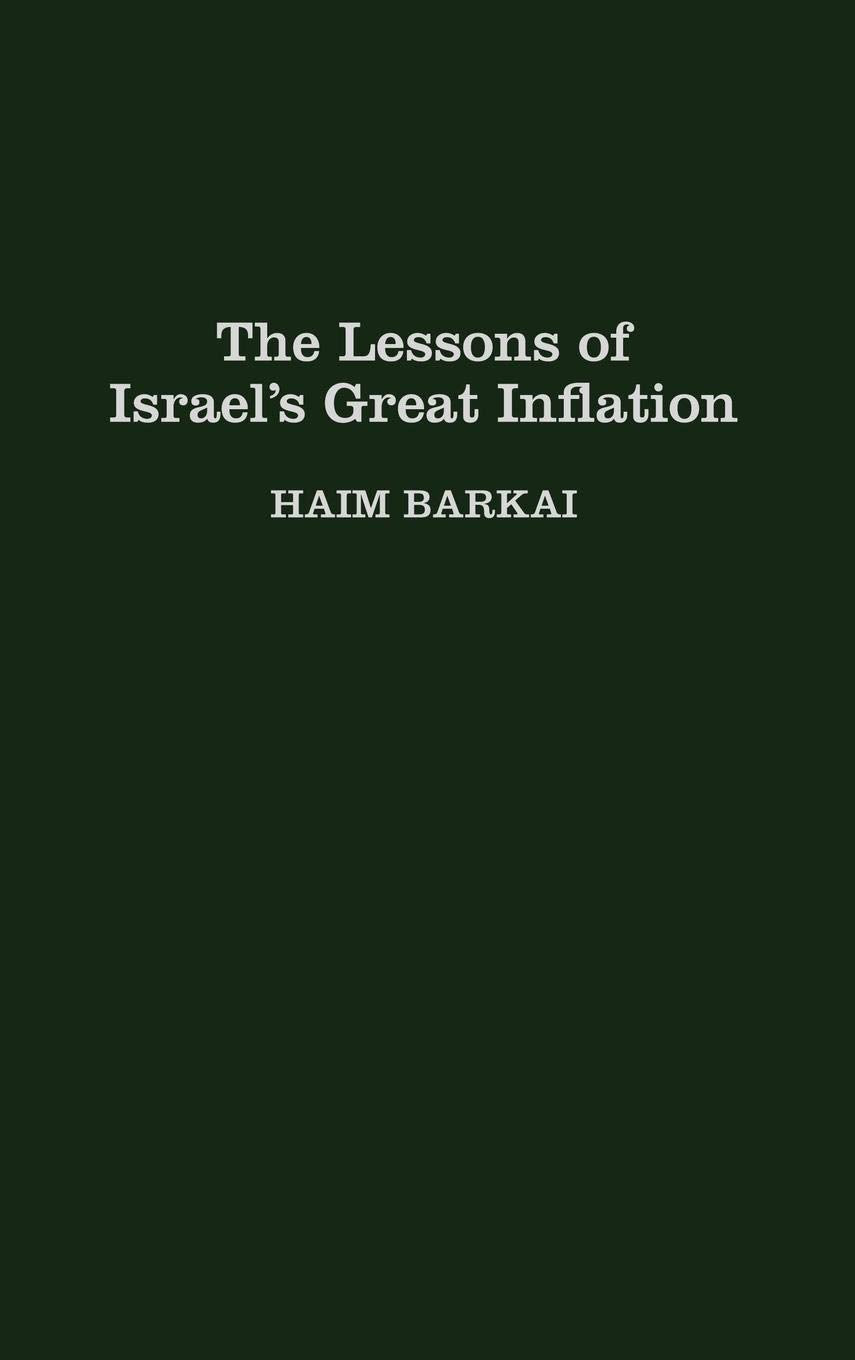 The Lessons Of Israel'S Great Inflation