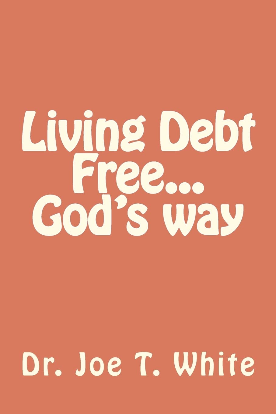Living Debt Free...God'S Way,Used