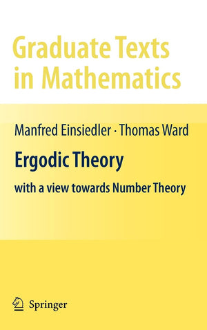 Ergodic Theory: With A View Towards Number Theory (Graduate Texts In Mathematics, Vol. 259) (Graduate Texts In Mathematics, 259),Used