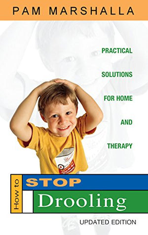 How to Stop Drooling: Practical Solutions for Home and Therapy,Used