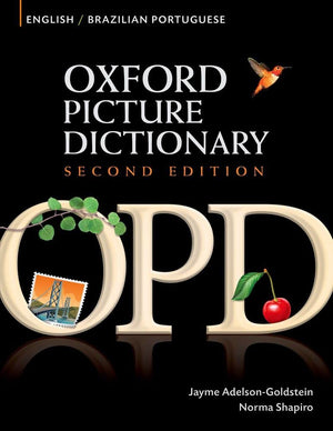 Oxford Picture Dictionary Englishbrazilian Portuguese: Bilingual Dictionary For Brazilian Portuguese Speaking Teenage And Adult