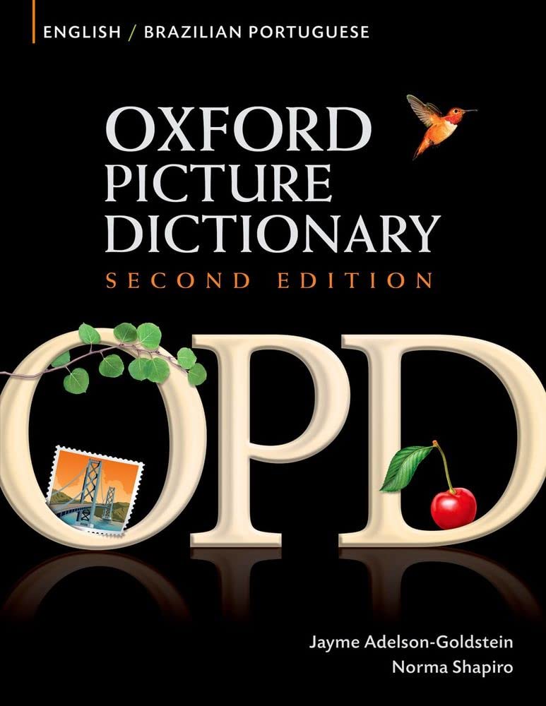 Oxford Picture Dictionary Englishbrazilian Portuguese: Bilingual Dictionary For Brazilian Portuguese Speaking Teenage And Adult