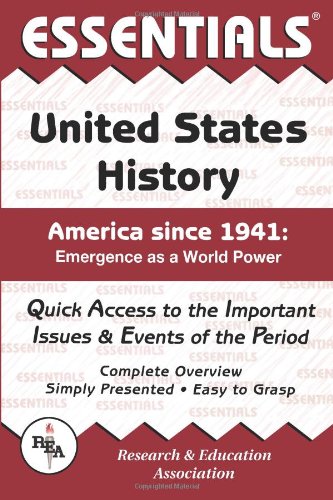 Essentials Of United States History: America Since 1941: Emergence As A World Power,New