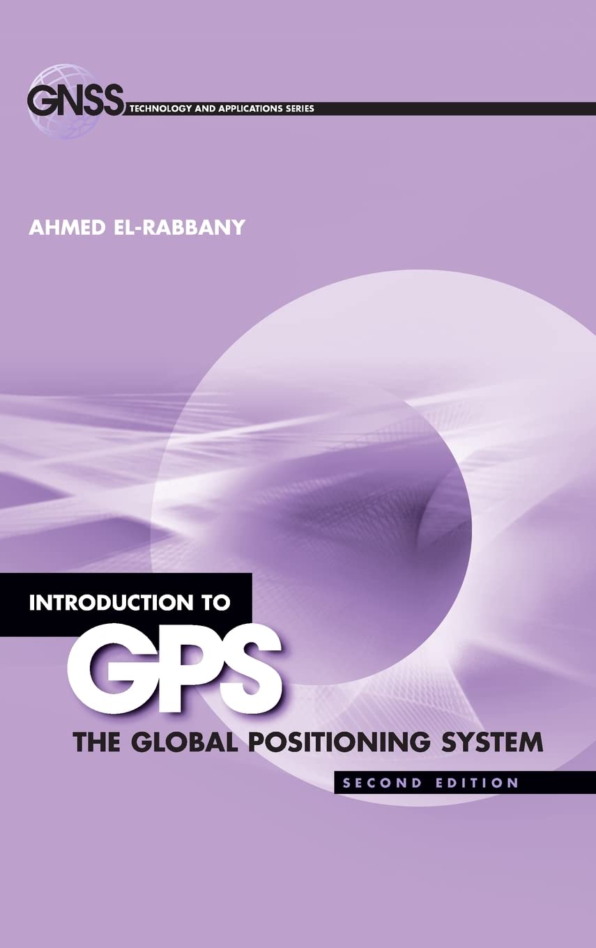 Introduction to GPS: The Global Positioning System, Second Edition,Used