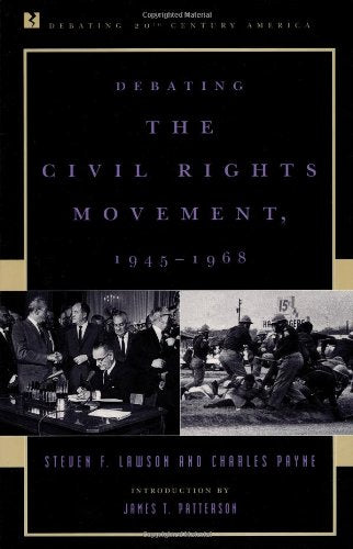 Debating the Civil Rights Movement, 19451968,Used