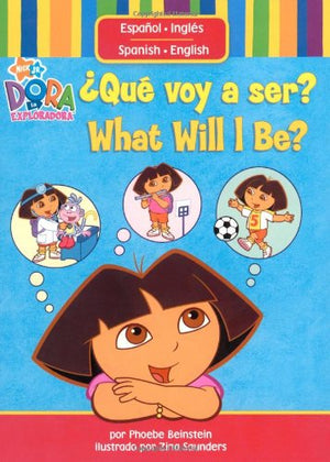 Qu voy a ser? / What Will I Be? (Dora La Exploradora),Used