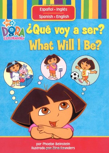 Qu voy a ser? / What Will I Be? (Dora La Exploradora),Used