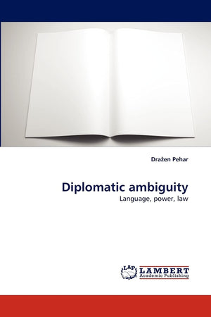 Diplomatic ambiguity: Language, power, law,Used