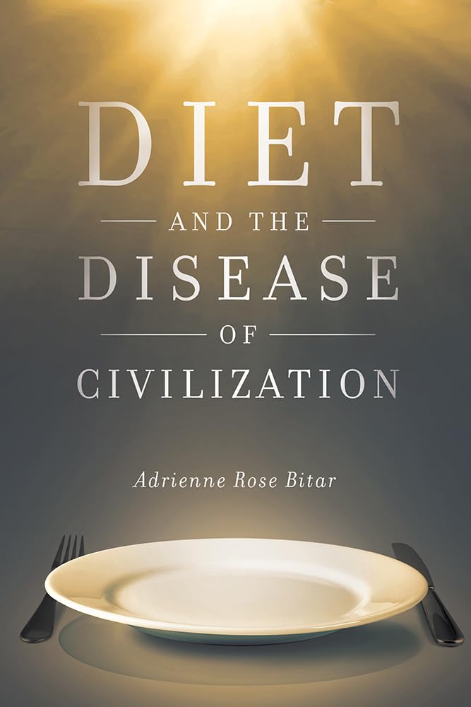 Diet And The Disease Of Civilization,New