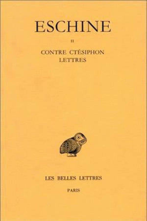Discours: Tome II : Contre Ctsiphon.  Lettres. (Collection Des Universites De France Serie Grecque) (French Edition),Used