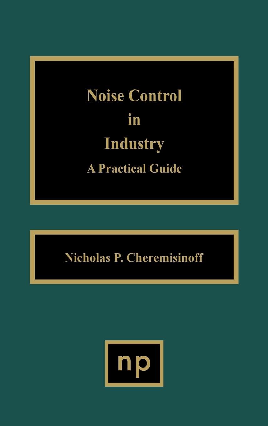 Noise Control in Industry: A Practical Guide,Used