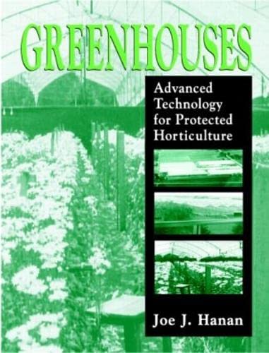 Greenhouses: Advanced Technology for Protected Horticulture,Used