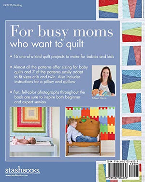 Growing Up Modern: 16 Quilt Projects For Babies & Kids