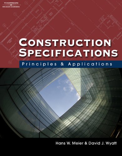 Construction Specifications: Principles and Applications,New