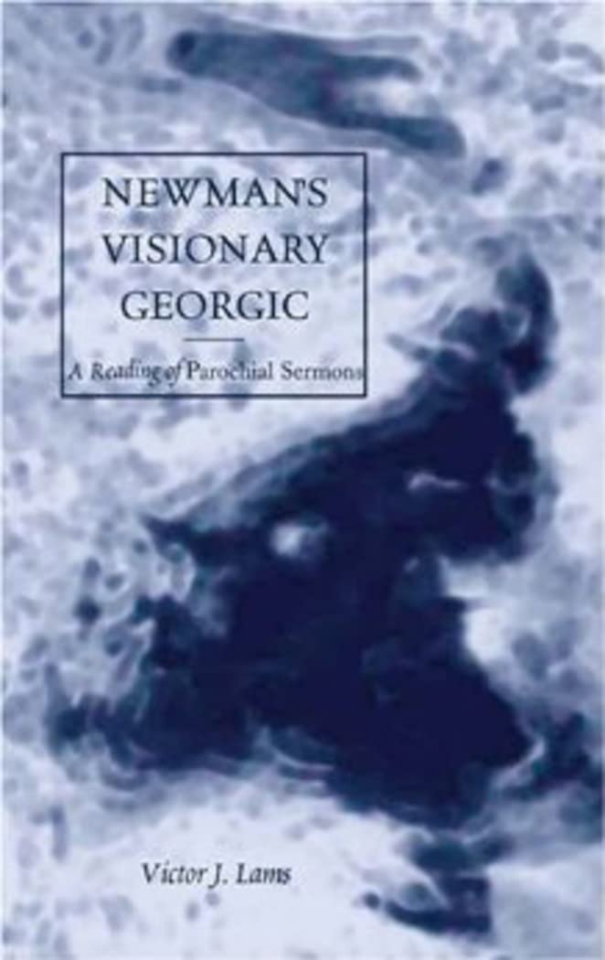 Newmans Visionary Georgic: A Reading Of 'Parochial Sermons,Used