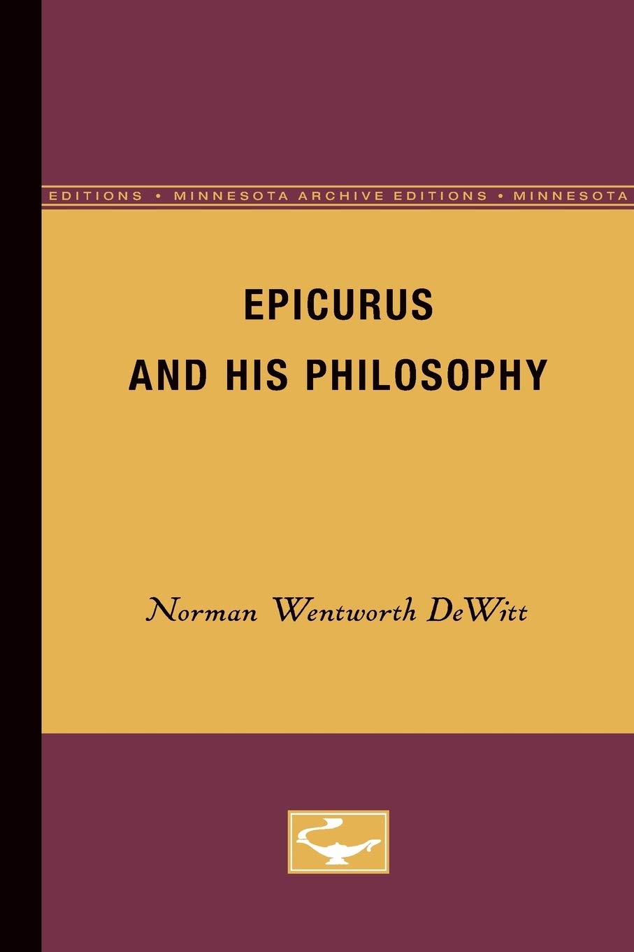 Epicurus And His Philosophy (Minnesota Archive Editions),Used