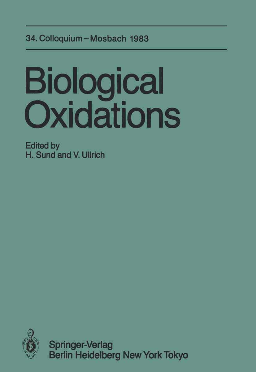 Biological Oxidations: 34. Colloquium, 14.16. April 1983 (Colloquium der Gesellschaft fr Biologische Chemie in Mosbach Baden, 3,Used