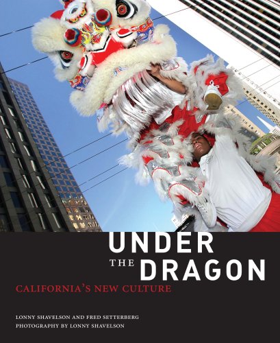 Under the Dragon: California's New Culture,Used