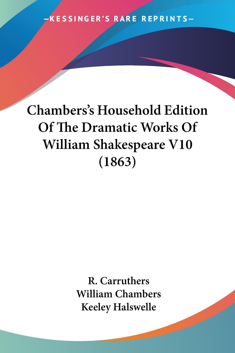 Chambers'S Household Edition Of The Dramatic Works Of William Shakespeare V10 (1863),Used