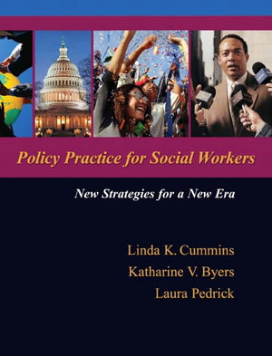 Policy Practice for Social Workers: New Strategies for a New Era,Used