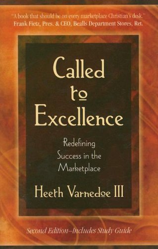 Called to Excellence: Redefining Success in the Marketplace,Used