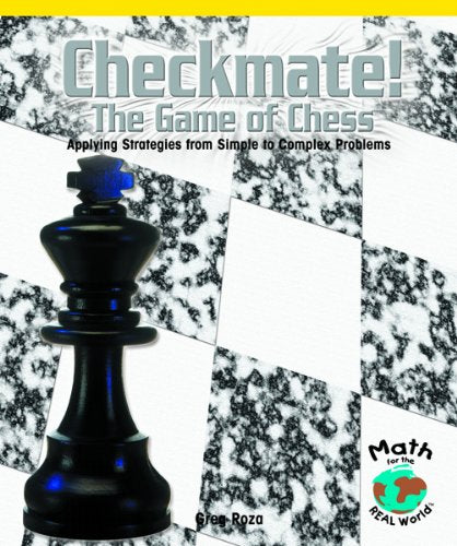 Checkmate! The Game of Chess: Apply Strategies from Simple to Complex Problems (Powermath),Used