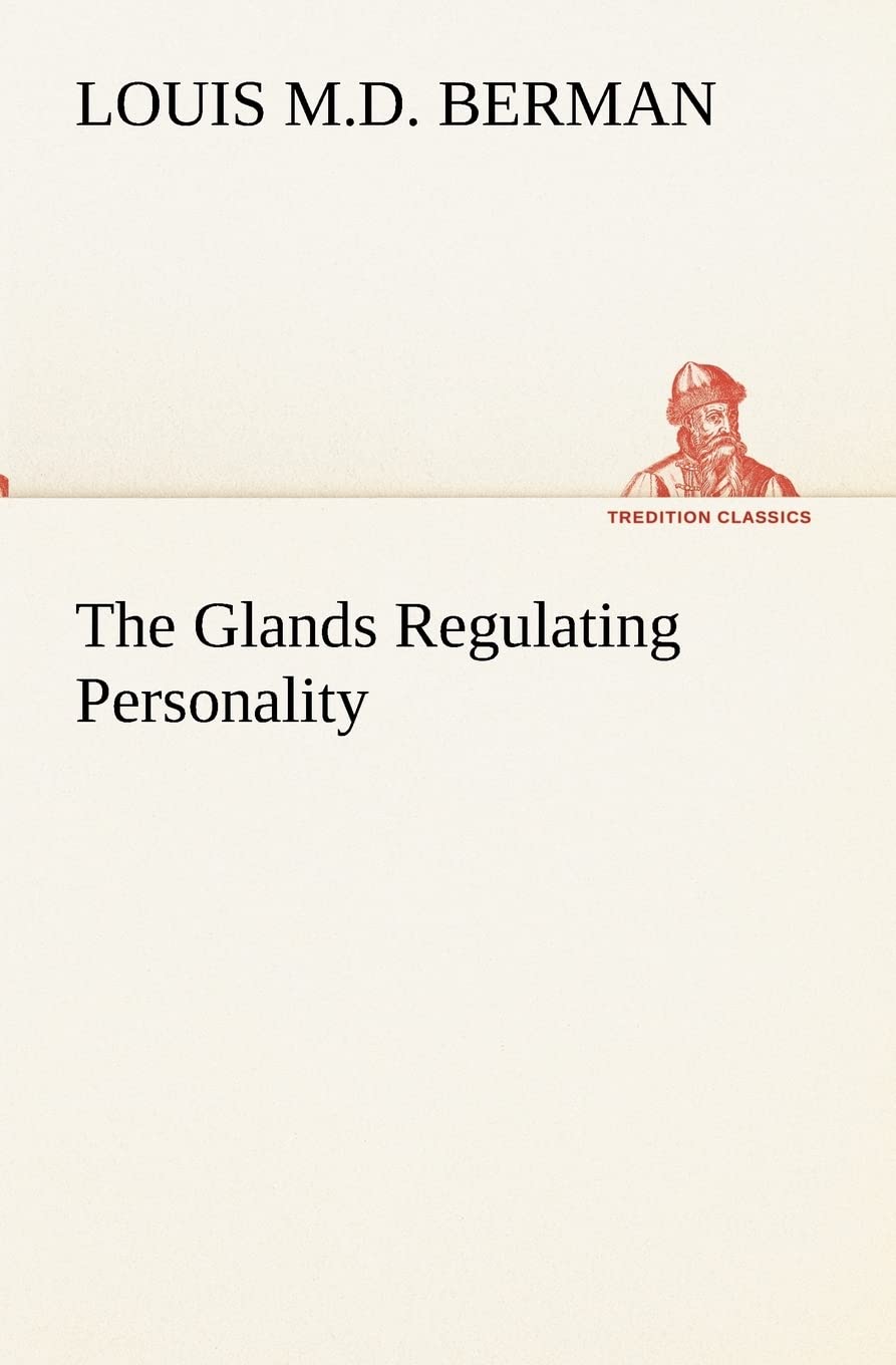 The Glands Regulating Personality,Used