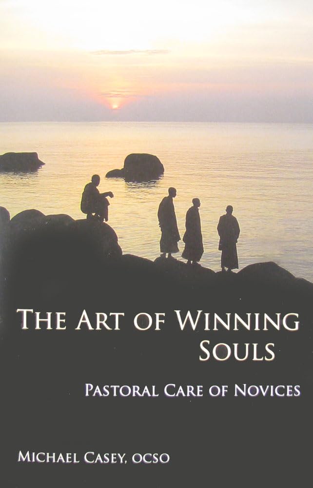 The Art of Winning Souls: Pastoral Care of Novices (Monastic Widsom Series) (Volume 35),Used